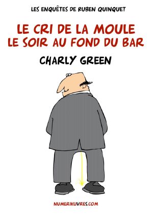 Le Cri De La Moule Le Soir Au Fond Du Bar