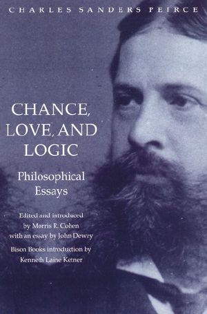 Chance, Love, and Logic · Philosophical Essays