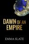 Dawn of an Empire