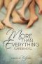 More Than Everything