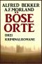 Boese Orte · Drei Kriminalromane