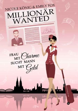 Millionär wanted · Frau mit Charme sucht Mann mit Geld