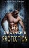 My Brother's Protection · A Dark Romantic Thriller