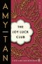 The Joy Luck Club · A Novel