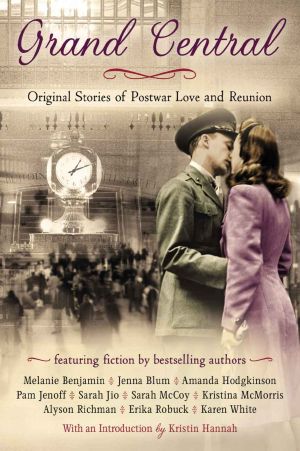 Grand Central · Original Stories of Postwar Love and Reunion