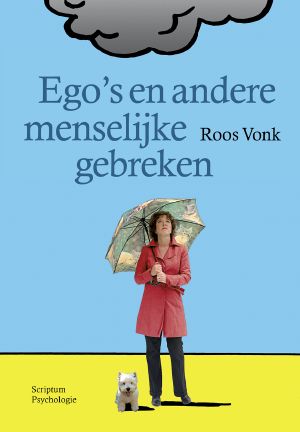 Ego’s en andere menselijke gebreken