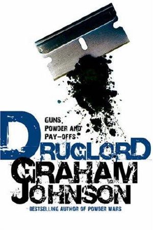 Druglord · Guns, Powder and Pay-Offs