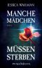 Manche Maedchen muessen sterben · Roman