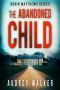 The Abandoned Child: a gripping Psychological Thriller (Robin Matthews Series Book 5)