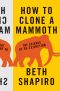 How to Clone a Mammoth