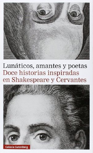 Lunáticos, amantes y poetas