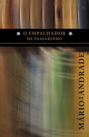 O Empalhador De Passarinho