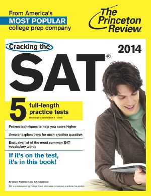 Cracking the SAT With 5 Practice Tests, 2014 Edition