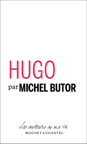 Hugo (Les Auteurs De Ma Vie)