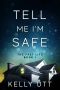 Tell Me I’m Safe · the Past Life - Book 1