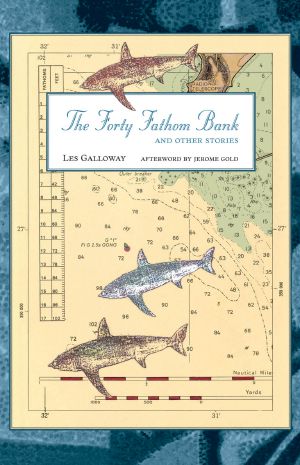 The Forty Fathom Bank and Other Stories