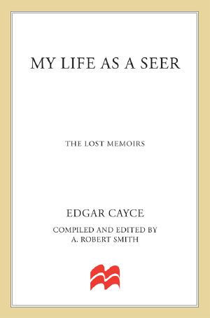 My Life as a Seer · the Lost Memoirs