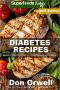 Diabetes Recipes · Over 280 Diabetes Type2 Low Cholesterol Whole Foods Diabetic Eating Recipes Full of Antioxidants and Phytochemicals (Diabetes Recipes Natural Weight Loss Transformation Book 22)