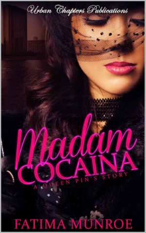 Madam Cocaina · A Queen Pin's Story