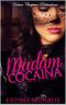 Madam Cocaina · A Queen Pin's Story