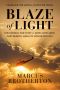 Blaze of Light, The Inspiring True Story of Green Beret Medic Gary Beikirch, Medal of Honor Recipient