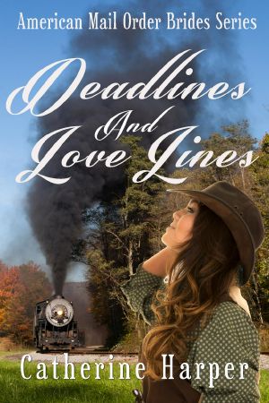 Mail Order Bride--Deadlines and Love Lines