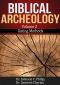 Dating Methods in Archeology (Biblical Archeology)