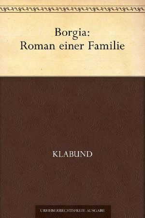 Borgia · Roman einer Familie