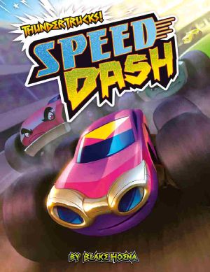 Speed Dash, ThunderTrucks!, ThunderTrucks!: Speed Dash