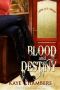 Blood and Destiny