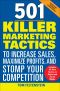 501 Killer Marketing Tactics to Increase Sales, Maximize Profits, and Stomp Your Competition