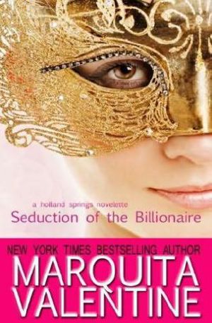 Seduction of the Billionaire (Holland Springs 0.5)