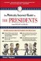 The Politically Incorrect Guide to the Presidents · From Wilson to Obama