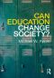 Can Education Change Society?