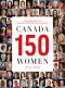 Canada 150 Women · Conversations with Leaders, Champions, and Luminaries