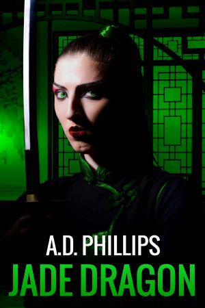 Jade Dragon (Action Girl Thrillers)