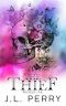 The Thief: Wicked Ink - Friends-to-Lovers/Second Chance Romance