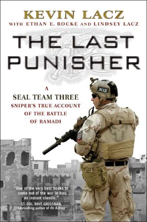 The Last Punisher · A SEAL Team THREE Sniper's True Account of the Battle of Ramadi