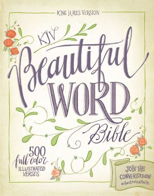 KJV, Beautiful Word Bible, eBook · 500 Full-Color Illustrated Verses