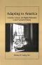 Adapting to America · Catholics, Jesuits, and Higher Education in the Twentieth Century