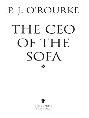 The CEO of the Sofa (O'Rourke, P. J.)