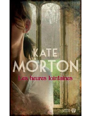 Les Heures Lointaines