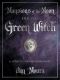 Mansions of the Moon for the Green Witch · A Complete Book of Lunar Magic