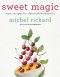 Sweet Magic · Easy Recipes for Delectable Desserts