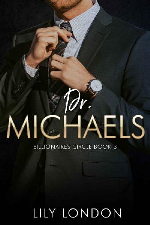 Dr. MICHAELS: Billionaires' Circle Book 3 (Billionaires' Circle Series)