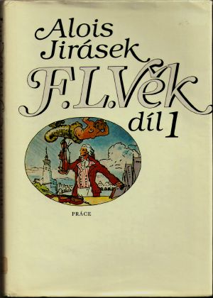 F. L. Věk · 1. díl