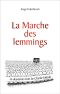 La Marche Des Lemmings ... Ou La 2e Mort De Charlie