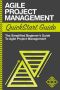 Agile Project Management QuickStart Guide