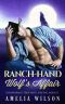 Ranch-Hand Wolf's Affair · Wolf Shifter Romance (Paranormal True Mate Dating Agency Book 2)