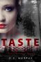 Taste · A Dystopian Vampire Romance